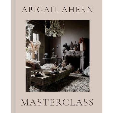 Masterclass ~ Abigail Ahern