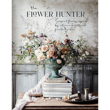 The Flower Hunter ~ Lucy Hunter